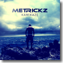 Cover: Metrickz - Kamikaze