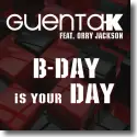 Cover:  Guenta K feat. Orry Jackson - B-Day Is Your Day