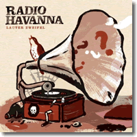 Cover: Radio Havanna - Lauter Zweifel