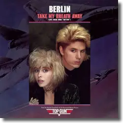 Cover: Berlin - Take My Breath Away