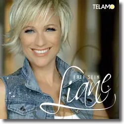 Cover: Liane - Frei sein