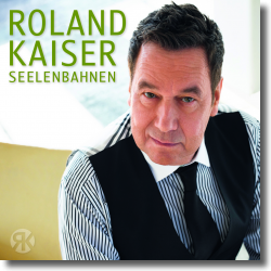 Cover: Roland Kaiser - Seelenbahnen