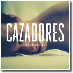 Cover: Cazadores - Hyperion Days