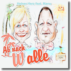 Cover: Heiner Herz feat. Manu - Ab nach Walle (Mallorca 2014)