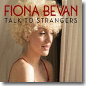 Cover: Fiona Bevan - Talk To Strangers