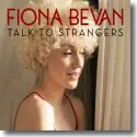 Cover:  Fiona Bevan - Talk To Strangers