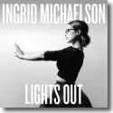 Cover:  Ingrid Michaelson - Lights Out