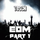 Cover: Tosch - EDM Part 1