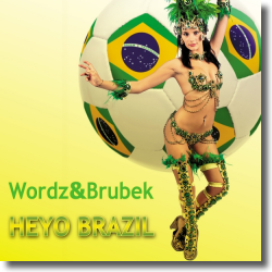Cover: Wordz & Brubek - Heyo Brazil