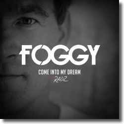 Cover: Foggy - Come Into My Dream