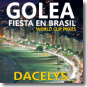 Dacelys - Golea - Fiesta en Brasil (World Cup Mixes)