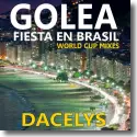 Cover:  Dacelys - Golea - Fiesta en Brasil (World Cup Mixes)
