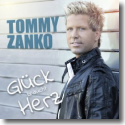 Cover: Tommy Zanko - Glück braucht Herz