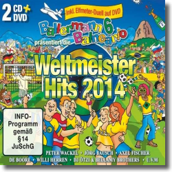 Cover: Ballermann 6 Balneario prs.  Weltmeister Hits 2014 - Various Artists