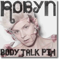 Cover: Robyn - Body Talk Pt. 1