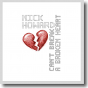 Cover: Nick Howard - Can't Break A Broken Heart