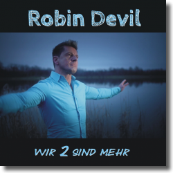 Cover: Robin Devil - Wir 2 sind mehr