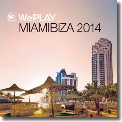 Cover: WePlay - Miamibiza 2014 - Various Artists