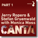 Cover: Jerry Ropero & Stefan Gruenwald with Monica Moss - Canta (Part 1)