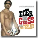 Cover:  Joachim Deutschland - Eier so gro wie Deutschland