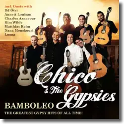 Cover: Chico & The Gypsies - Bamboleo  The Greatest Gypsy Hits Of All Time