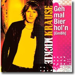 Cover: Mickie Krause - Geh mal Bier hol'n (GmBh)