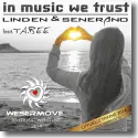 Cover:  Linden & Senerano feat. Tabee - In Music We Trust (Official Wesermove Hymn 2014)