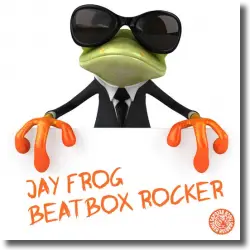 Cover: Jay Frog - Beatbox Rocker