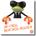 Cover:  Jay Frog - Beatbox Rocker