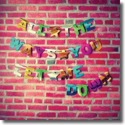 Cover: Candy Hearts - All The Ways You Let Me Down