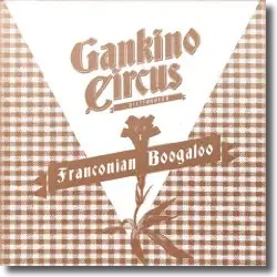 Cover: Gankino Circus - Franconian Boogaloo