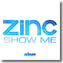 Cover: Zinc feat. Sneaky Sound System - Show Me