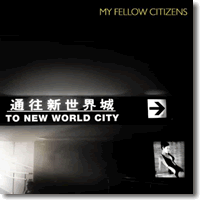 Cover: My Fellow Citizens - To New World City