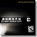 Cover:  My Fellow Citizens - To New World City