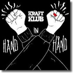 Cover: Kraftklub - Hand in Hand