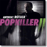 Cover: Anthony Rother - Popkiller 2