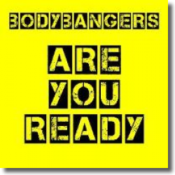 Cover: Bodybangers - Are You Ready