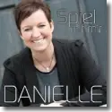 Cover:  Danielle - Spiel mit mir