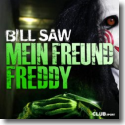 Cover: Bill Saw - Mein Freund Freddy
