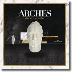 Cover: Arches - There's A Place