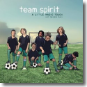 Team Spirit - A Little Magic Touch (Let the Boys Play)