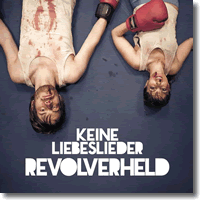 Cover: Revolverheld - Keine Liebeslieder
