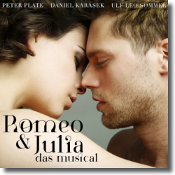 Cover: Romeo & Julia - Das Musical - Various Artists