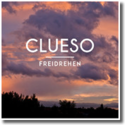 Cover: Clueso - Freidrehen