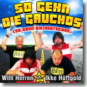 Cover: Willi Herren vs. Ikke Hüftgold - So gehn die Gauchos (so gehn die Deutschen)