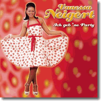 Cover: Vanessa Neigert - Ich geb ne Party