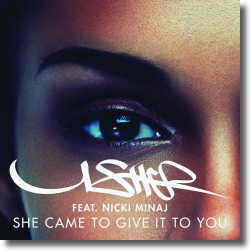 Cover: Usher feat. Nicki Minaj - She Came To Give It To You
