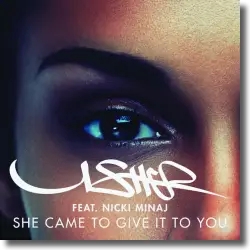 Cover: Usher feat. Nicki Minaj - She Came To Give It To You