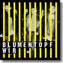 Cover:  Blumentopf - Wir
