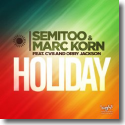 Cover: Semitoo & Marc Korn feat. CvB & Orry Jackson - Holiday